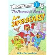 The Berenstain Bears Are Superbears! 9780062350091