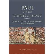 Paul and the Stories of Israel 9781451490091