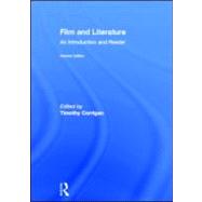 Film and Literature: An Introduction and Reader 9780415560092