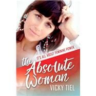 The Absolute Woman 9781642930092