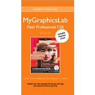 MyGraphicsLab Flash Course with Adobe Flash Professional CS6 Classroom in a Book 9780133090093
