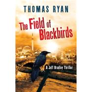 The Field of Blackbirds 9781477830093