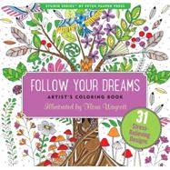 Follow Your Dreams Artist's Coloring Books 9781441320094