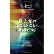 The New Science of Learning: How to Learn in Harmony With Your Brain 9781620360095
