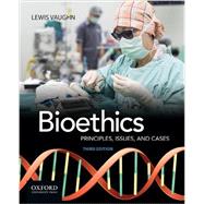 Bioethics Principles, Issues, and Cases 9780190250102