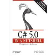 C# 5.0 in a Nutshell 9781449320102