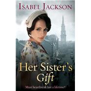 Her Sister's Gift 9781785300103