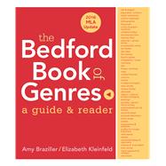 The Bedford Book of Genres with 2016 MLA Update A Guide & Reader 9781319090104