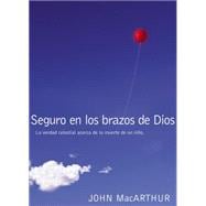 Seguro en los brazos de Dios / Safe in the Arms of God 9780529120106
