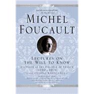 Lectures on the Will to Know Lectures at the Collège de France, 1970--1971, and Oedipal Knowledge 9781250050106