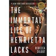 The Immortal Life of Henrietta Lacks (Movie Tie-In Edition) 9780804190107