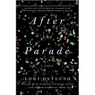 After the Parade A Novel 9781476790107