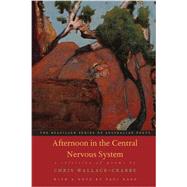 Afternoon in the Central Nervous System 9780807600108