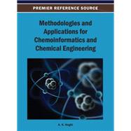 Methodologies and Applications for Chemoinformatics and Chemical Engineering 9781466640108