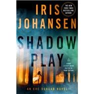 Shadow Play An Eve Duncan Novel 9781250020109