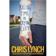 Killing Time in Crystal City 9781442440111