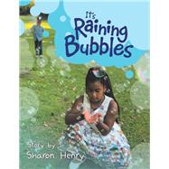 Its Raining Bubbles