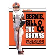 Bernie, Bill, and the Browns 9781681570112