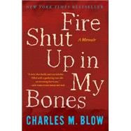 Fire Shut Up in My Bones 9780544570115