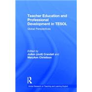 Teacher Education and Professional Development in TESOL: Global Perspectives 9781138190115
