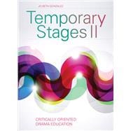 Temporary Stages II: Critically Oriented Drama Education 9781783200115