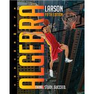 Student Solutions Manual for Larson/Hostetler’s Elementary Algebra, 5th 9780547140117