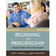 Beginning the Principalship 9781483380117