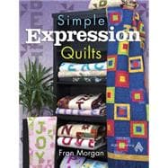 Simple Expression Quilts 9781604600117