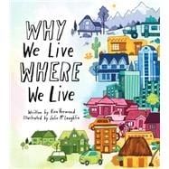 Why We Live Where We Live 9781771470117