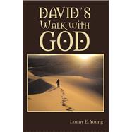 David’s Walk With God 9781973660118