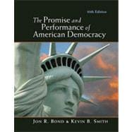 The Promise and Performance of American Democracy, 10th Edition 9781133340119