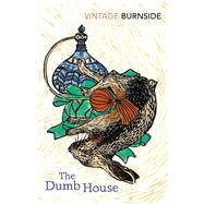 The Dumb House 9781784870119