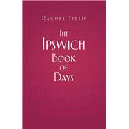 The Ipswich Book of Days 9780752490120