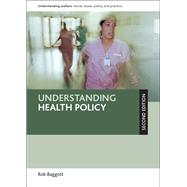 Understanding Health Policy 9781447300120