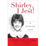 Shirley, I Jest! 9781630760120