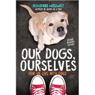 Our Dogs, Ourselves 9781534410121
