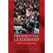 Presidential Leadership Politics and Policy Making 9780840030122