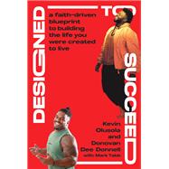 Designed to Succeed
