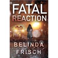 Fatal Reaction 9781477830123