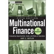 Multinational Finance : Evaluating Opportunities, Costs, and Risks of Operations 9781118270127