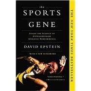 The Sports Gene Inside the Science of Extraordinary Athletic Performance 9781617230127