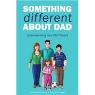 Something Different About Dad 9781785920127