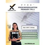 FTCE Prekindergarten/Primary PK-3: Teacher Certification Exam 9781607870128