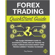 Forex Trading QuickStart Guide