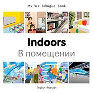 Indoors: English-Russian 9781785080128