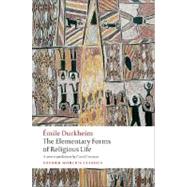 The Elementary Forms of Religious Life 9780199540129