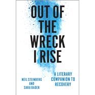 Out of the Wreck I Rise 9780226140131