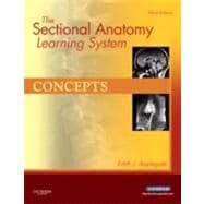 The Sectional Anatomy Learning System: Concepts and Applications 2-Volume Set 9781416050131