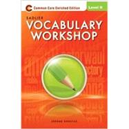 Vocabulary Workshop 2012 Enriched Edition Level H, Grades 12+ Student Edition (66336) 9780821580134