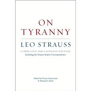 On Tyranny : Corrected and Expanded Edition, Including the Strauss-Kojeve Correspondence 9780226030135